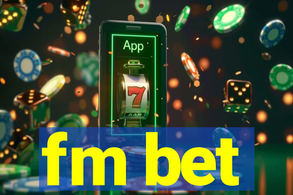 fm bet